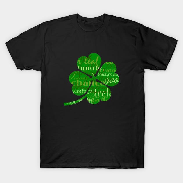 Irelands St patricks day worded 4 leaf shamrock T-Shirt by ownedandloved